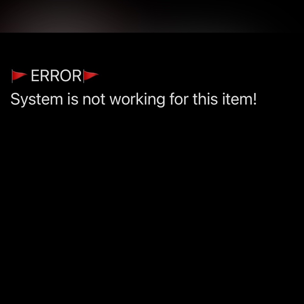 Error🚩🚩 Poshmark can’t fix it. 🚩🚩System Frozen🚩